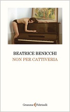 Beatrice Benicchi, Non per cattiveria, Gramma